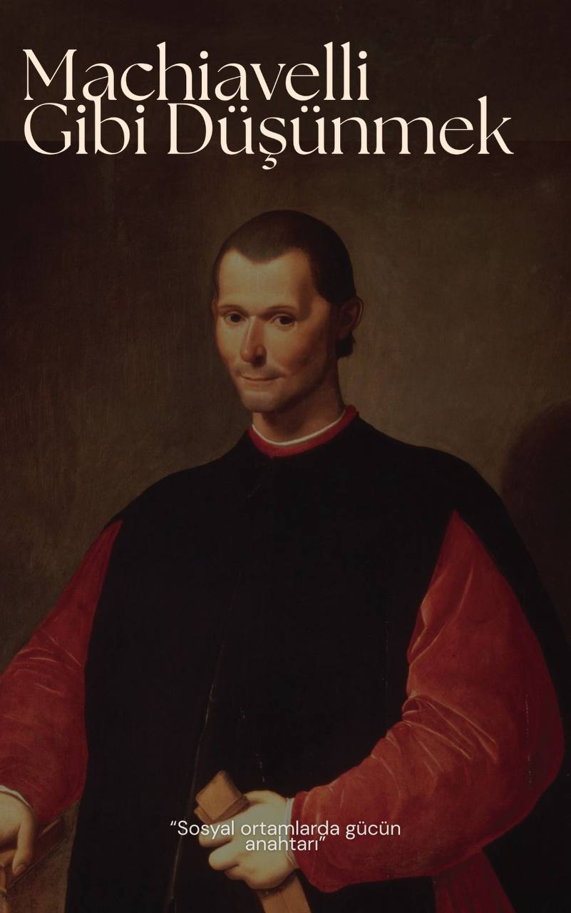 Machiavelli Gibi Düşünmek
