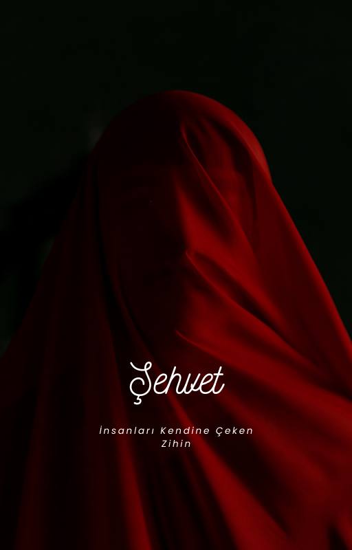 Şehvet İnsanı Kendine Çeken Zihin
